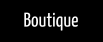 Boutique